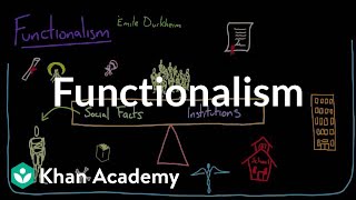 Functionalism  Society and Culture  MCAT  Khan Academy [upl. by Griggs202]