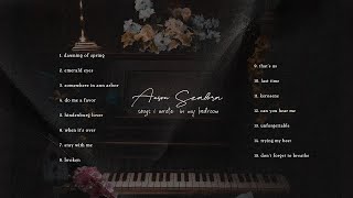 Anson Seabra  Songs I Wrote in My Bedroom Full Album Mix [upl. by Eudosia]