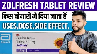 Zolfresh Tablet Review In Hindi  Zolpidem Tartrate UsesMode Of Action amp Side Effects In Hindi [upl. by Olivann]