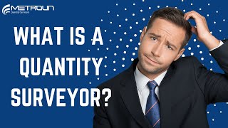 What Is A Quantity Surveyor amp How Can You Become One Too [upl. by Wohlen620]