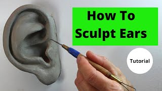 How to sculpt ears in clay Tutorial [upl. by Arluene]