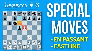 Chess Lesson  6 Special moves promotion castling and en passant  How to play Chess correctly [upl. by Narat947]