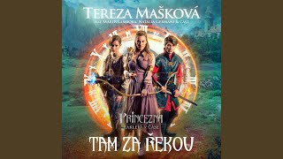 Tam za řekou feat Marek Lambora Natália Germáni amp Cast of Princezna zakletá v čase [upl. by Itsim]