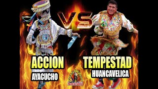 ESPECTACULAR ENCUENTRO DE DANZA DE LAS TIJERAS AYACUCHO VS HUANCAVELICA ACCION VS TEMPESTAD [upl. by Gretel70]