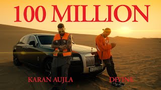 100 Million  DIVINE KARAN AUJLA  Official Music Video [upl. by Turoff]