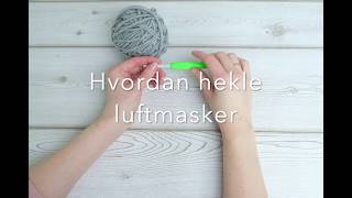 Lær å hekle  hvordan hekle luftmasker Hekling for nybegynnere [upl. by Odel634]