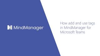 MindManager Minutes How to add and use tags in maps for Microsoft Teams [upl. by Ahsaenat35]