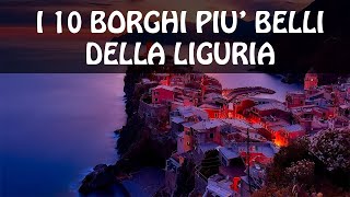 I 10 borghi più belli della LIGURIA  Cosa vedere in Liguria [upl. by Roer807]