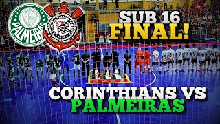 FINAL SUB 16  CORINTHIANS vs PALMEIRAS  Qual time é o melhor de São Paulo [upl. by Aire95]