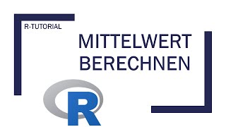 RStudio Mittelwert berechnen [upl. by Obe768]