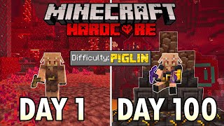 I Survived 100 Days as a PIGLIN in Hardcore Minecraft Minecraft Hardcore 100 Days [upl. by Izaak]