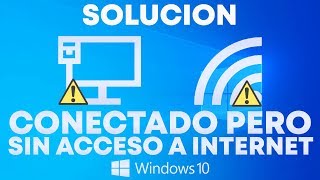 Conectado Pero Sin Acceso A Internet En Windows 78110 SOLUCIÓN [upl. by Vite]