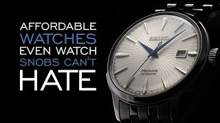 20 Affordable Watches Even Watch Snobs Cant Hate [upl. by Akimrehs569]