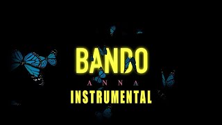 ANNA  Bando Instrumental [upl. by Steady]