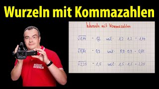 Wurzeln mit Kommazahlen  Wurzelrechnung  einfach erklärt  Lehrerschmidt [upl. by Trow]