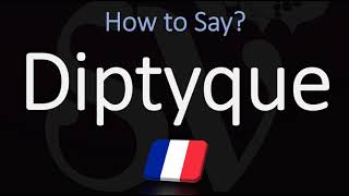 How to Pronounce Diptyque CORRECTLY [upl. by Eah]