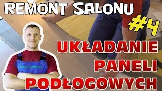 Jak ułożyć panele podłogowe  Remont salonu 4 [upl. by Novyak]