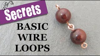 Basic Wire Loops 5 Secrets for Success [upl. by Simaj]