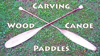 Carving Traditional Canoe Paddles [upl. by Adnowal]