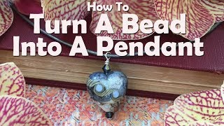 Turn A Bead Into A Pendant Easy Jewelry Tutorial [upl. by Esmerelda]