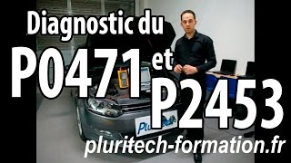 DIAGNOSTIC DU FAPDPF  P0471 amp P2453 [upl. by Ragse759]