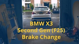 HOW TO BMW X3 Brake Change  Second Gen F25  The Complete Guide [upl. by Leilah]