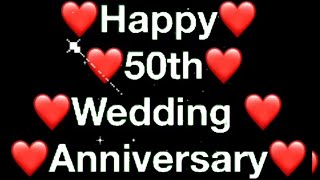 HAPPY 50th WEDDING ANNIVERSARY MESSAGE [upl. by Sigfrid]