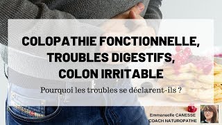 COLOPATHIE FONCTIONNELLE COLON IRRITABLE  Pourquoi les troubles apparaissentils [upl. by Oinotna453]