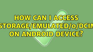 How can I access storageemulated0DCIM on android device 3 Solutions [upl. by Aidekal]