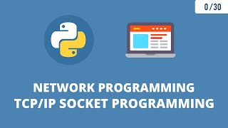 Python Network Programming  TCPIP Socket Programming [upl. by Adhern]