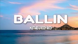 Mustard  Ballin Lyrics Feat Roddy Ricch [upl. by Etnaid576]