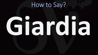 How to Pronounce Giardia CORRECTLY [upl. by Nelad569]