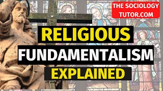 Religious Fundamentalism Explained [upl. by Kendricks277]