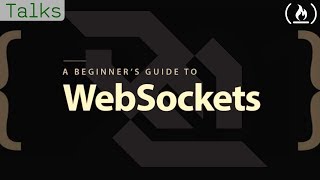 A Beginners Guide to WebSockets [upl. by Ellenid]