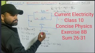 Numericals of Current Electricity class 10  Icse  Concise physics Selina  Physics Exercise 8B [upl. by Anihtyc]