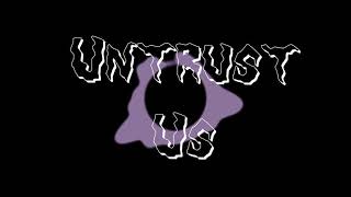 Untrust Us by Crystal Castles but the ending is not as annoying as the original song [upl. by Drawd]