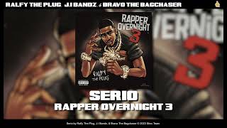 Ralfy The Plug JI Bandz amp Bravo The Bagchaser  Serio Official Audio  Prod Al B Smoov amp Ralfy [upl. by Anihcak896]