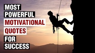 Most Powerful Motivational Quotes For Success In Life [upl. by Zales]