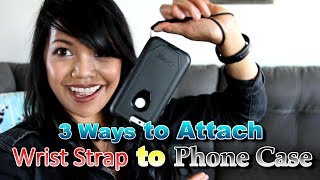 Three Ways to Add a Wrist Strap to Phone Case [upl. by Assilac]