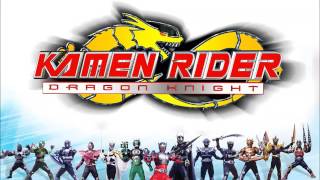 Kamen Rider Dragon Knight Extended Edit [upl. by Saixela]