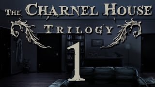 The Charnel House Trilogy 1 [upl. by Tama]