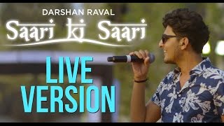 Saari Ki Saari  Darshan Raval  Live in Concert  Official [upl. by Armington]