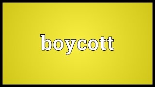 Boycott Meaning [upl. by Arrio784]