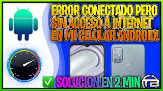 ERROR Conectado pero sin acceso a Internet en mi Celular Android 📱 Solución a teléfono sin Internet [upl. by Almeta]