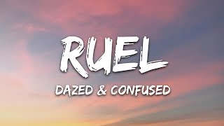 Ruel  Dazed amp Confused Lyrics [upl. by Ronnica]