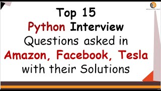 Top 15 Python Coding Interview Questions with Solutions  Do it Yourself [upl. by Elston]