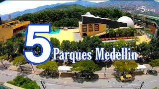 5 Parques en Medellín Colombia l Las 5 de Daniel [upl. by Britton]