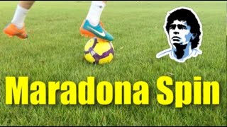 How To Do the Maradona Spin  Tutorial [upl. by Sevy870]