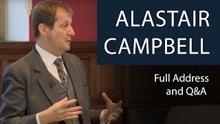 Alastair Campbell  Full Address and QampA  Oxford Union [upl. by Anahtor617]