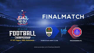 Tribhuvan Army FC vs Machhindra FC  Final  KP Oli Cup Football Championship 2025  03 March  LIVE [upl. by Davide569]